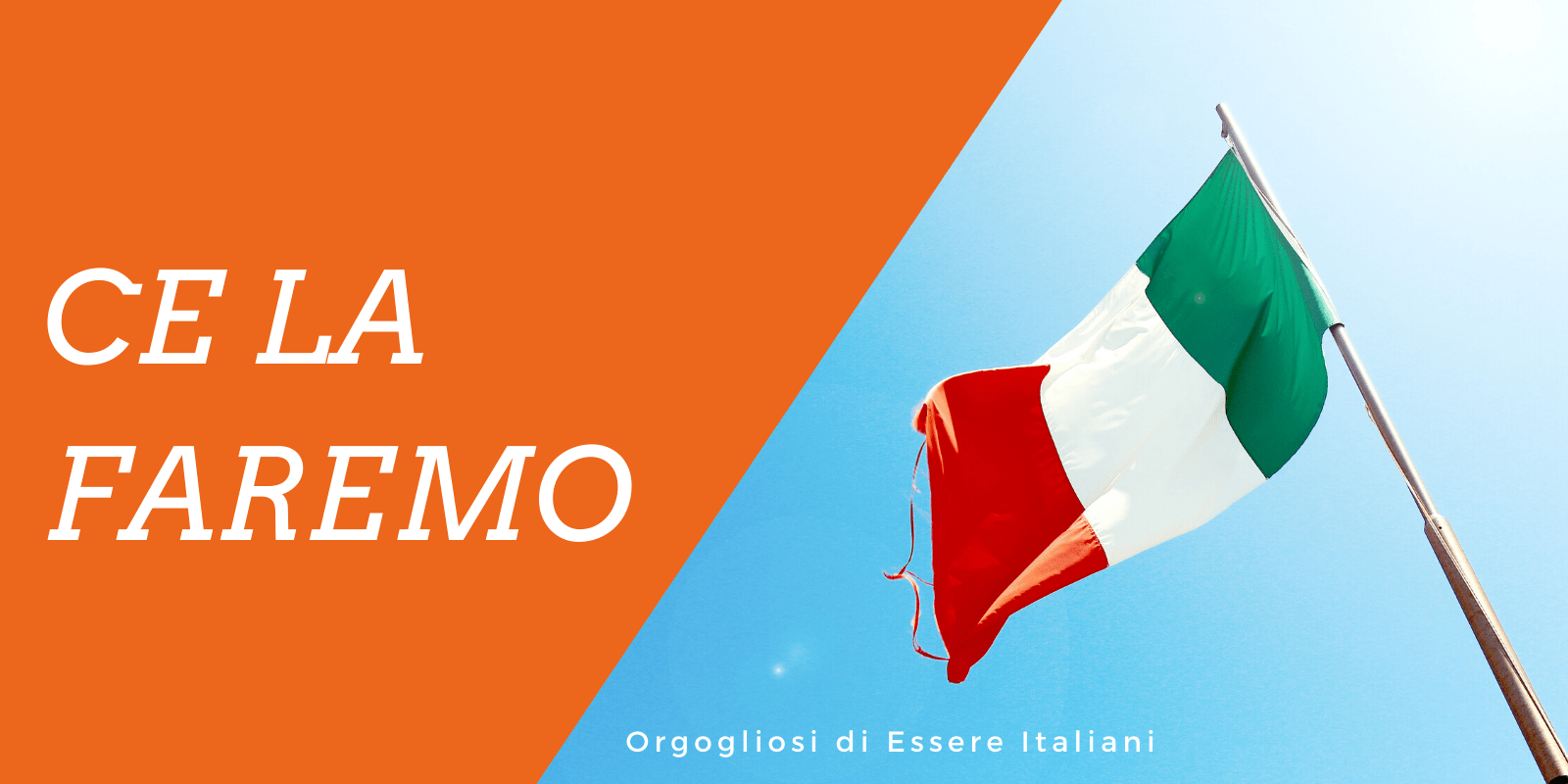 Insieme Ce La Faremo, Perché Siamo Orgogliosi Di Essere Italiani